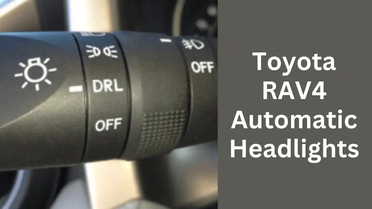 Toyota RAV4 Auto Headlights Setup & Tips